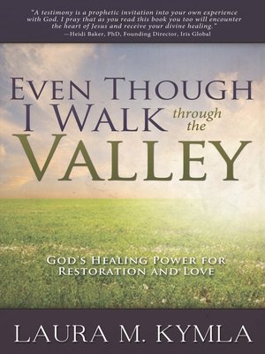 cover image of Even Though I Walk Through the Valley